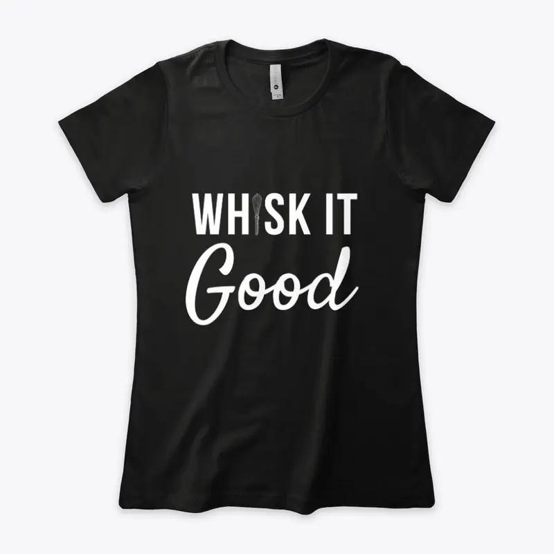 Whisk It Good - Black