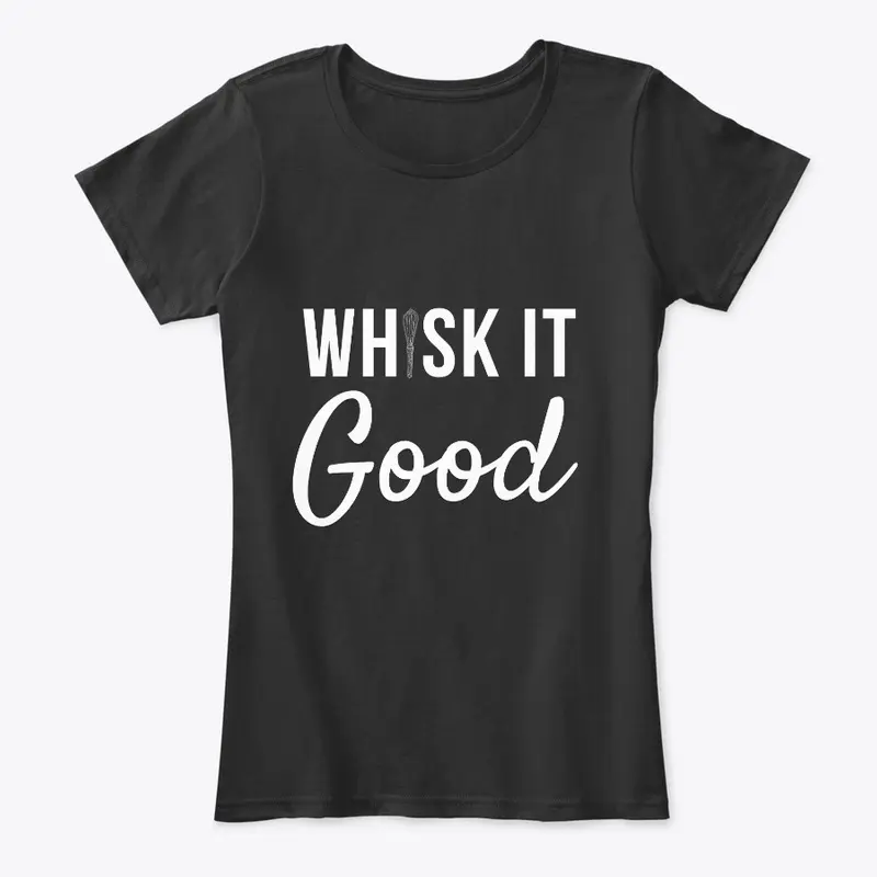 Whisk It Good - Black