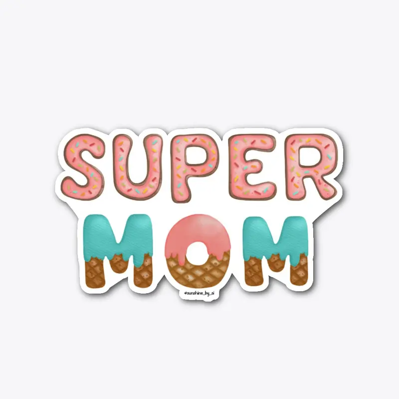 SUPER MOM Die Cut Sticker