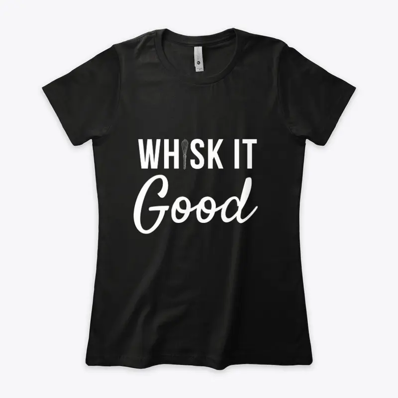 Whisk It Good - Black